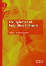 The Dynamics of Federalism in Nigeria