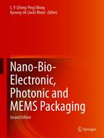 Nano-Bio- Electronic, Photonic and MEMS Packaging