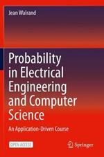 Probability in Electrical Engineering and Computer Science: An Application-Driven Course