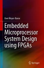 Embedded Microprocessor System Design using FPGAs