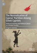 The Normalisation of Cyprus’ Partition Among Greek Cypriots