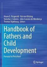 Handbook of Fathers and Child Development: Prenatal to Preschool