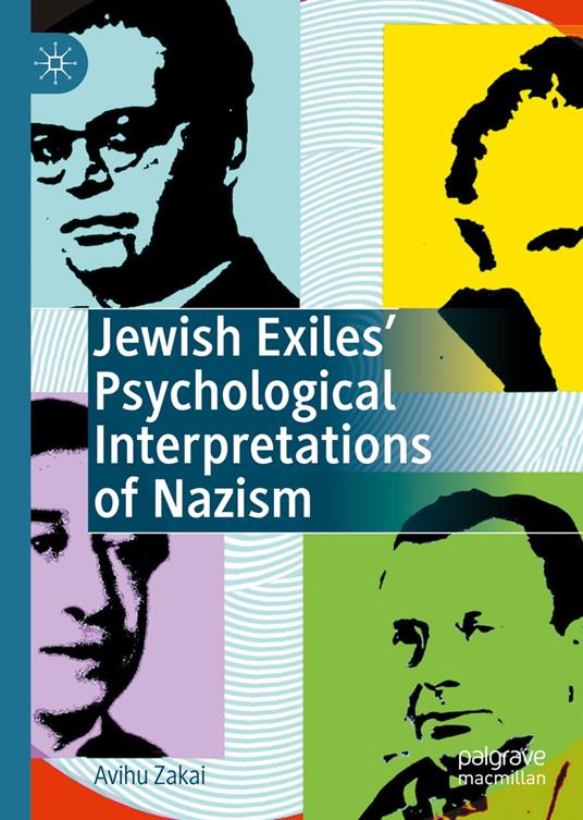 Jewish Exiles’ Psychological Interpretations of Nazism