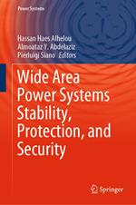 Wide Area Power Systems Stability, Protection, and Security