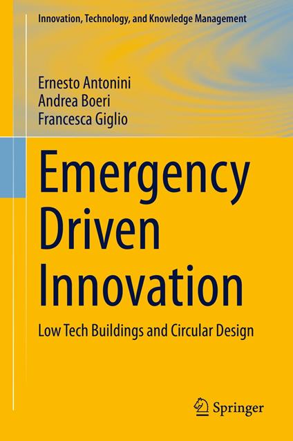 Emergency Driven Innovation