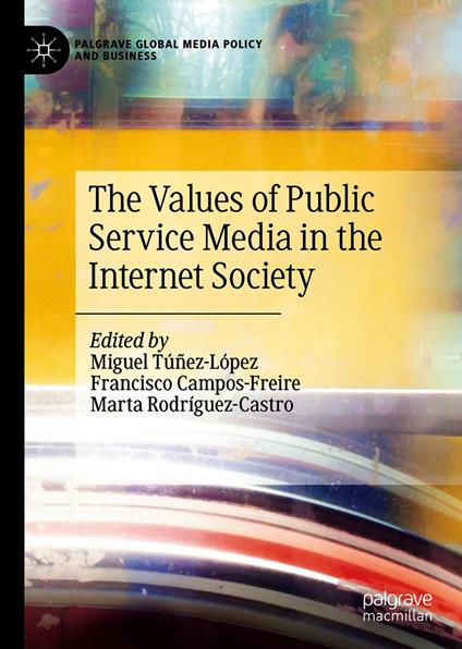 The Values of Public Service Media in the Internet Society