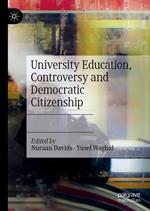 University Education, Controversy and Democratic Citizenship