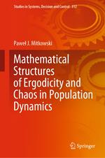 Mathematical Structures of Ergodicity and Chaos in Population Dynamics