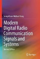 Modern Digital Radio Communication Signals and Systems - Sung-Moon Michael Yang - cover