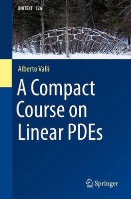 A Compact Course on Linear PDEs - Alberto Valli - cover