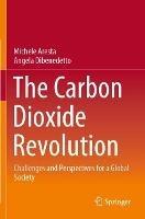 The Carbon Dioxide Revolution: Challenges and Perspectives for a Global Society