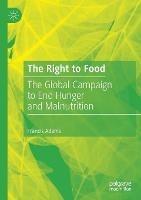 The Right to Food: The Global Campaign to End Hunger and Malnutrition