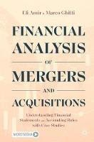 Financial Analysis of Mergers and Acquisitions: Understanding Financial Statements and Accounting Rules with Case Studies