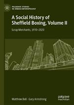 A Social History of Sheffield Boxing, Volume II