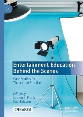 Entertainment-Education Behind the Scenes: Case Studies for Theory and Practice - cover