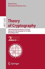 Theory of Cryptography: 18th International Conference, TCC 2020, Durham, NC, USA, November 16–19, 2020, Proceedings, Part II