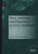 Story Listening and Experience in Early Childhood