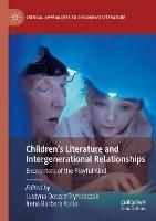 Children's Literature and Intergenerational Relationships: Encounters of the Playful Kind - cover