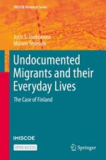 Undocumented Migrants and their Everyday Lives