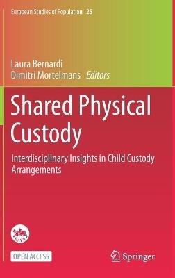 Shared Physical Custody: Interdisciplinary Insights in Child Custody Arrangements - cover