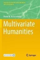 Multivariate Humanities - Pieter M. Kroonenberg - cover