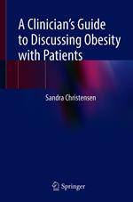 A Clinician’s Guide to Discussing Obesity with Patients