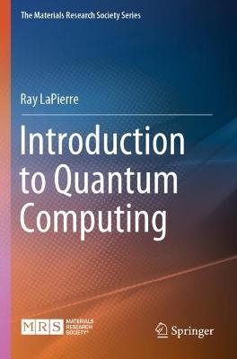 Introduction to Quantum Computing - Ray LaPierre - cover