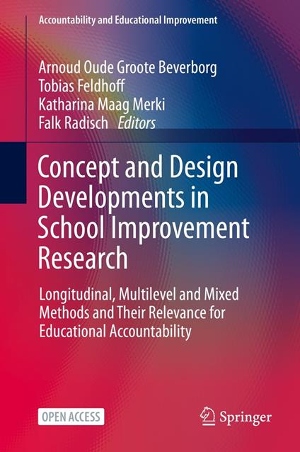 Concept and Design Developments in School Improvement Research