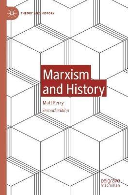 Marxism and History - Matt Perry - cover