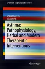 Asthma: Pathophysiology, Herbal and Modern Therapeutic Interventions