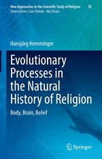 Evolutionary Processes in the Natural History of Religion