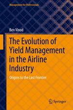 The Evolution of Yield Management in the Airline Industry