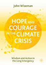 Hope and Courage in the Climate Crisis