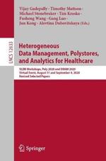 Heterogeneous Data Management, Polystores, and Analytics for Healthcare: VLDB Workshops, Poly 2020 and DMAH 2020, Virtual Event, August 31 and September 4, 2020, Revised Selected Papers