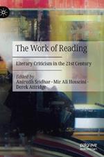 The Work of Reading: Literary Criticism in the 21st Century