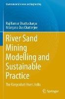 River Sand Mining Modelling and Sustainable Practice: The Kangsabati River, India