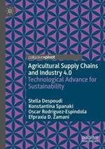 Agricultural Supply Chains and Industry 4.0: Technological Advance for Sustainability