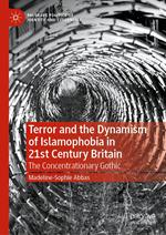 Terror and the Dynamism of Islamophobia in 21st Century Britain