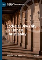 Ecclesial Diversity in Chinese Christianity