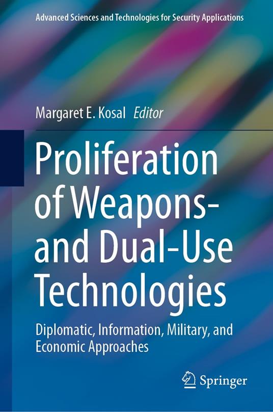 Proliferation of Weapons- and Dual-Use Technologies