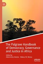 The Palgrave Handbook of Democracy, Governance and Justice in Africa