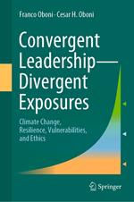 Convergent Leadership-Divergent Exposures