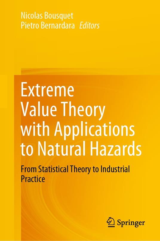 Extreme Value Theory with Applications to Natural Hazards