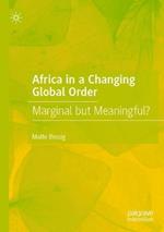 Africa in a Changing Global Order: Marginal but Meaningful?