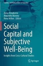 Social Capital and Subjective Well-Being: Insights from Cross-Cultural Studies