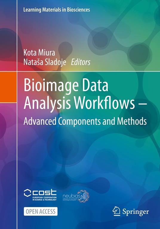 Bioimage Data Analysis Workflows ? Advanced Components and Methods