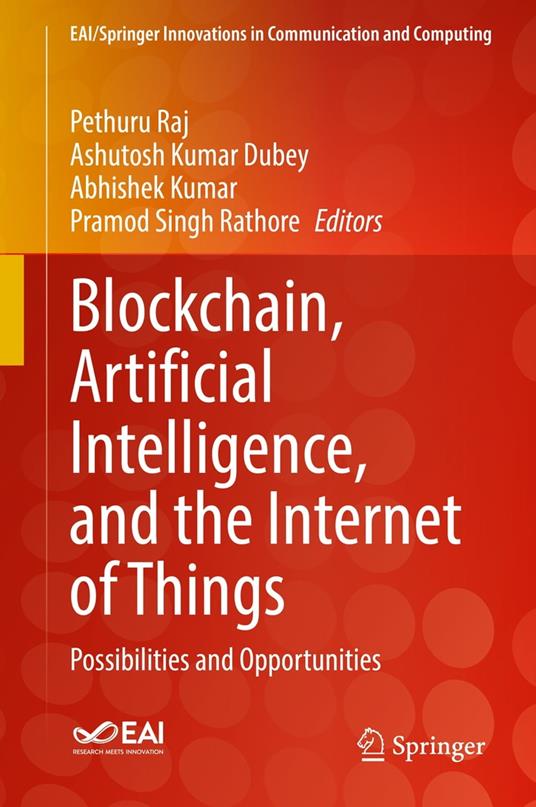 Blockchain, Artificial Intelligence, and the Internet of Things