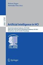 Artificial Intelligence in HCI: Second International Conference, AI-HCI 2021, Held as Part of the 23rd HCI International Conference, HCII 2021, Virtual Event, July 24–29, 2021, Proceedings