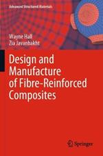 Design and Manufacture of Fibre-Reinforced Composites