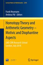 Homotopy Theory and Arithmetic Geometry – Motivic and Diophantine Aspects